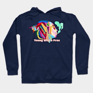 Young wild and free Hoodie